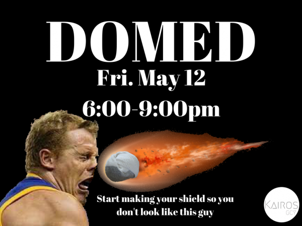 Domed - Youth Event, Friday, May 12, 6:00 - 9:00 PM