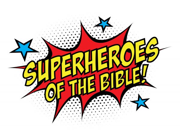 VBS - Superheroes of the Bible, June 25 to 29, 9 AM - 12 PM